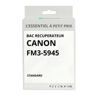 Bac récupérateur compatible Canon FM3-5945 - L'Essentiel à Petit Prix